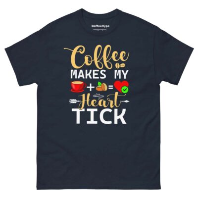 Coffee Makes My Heart Tick T-Shirt