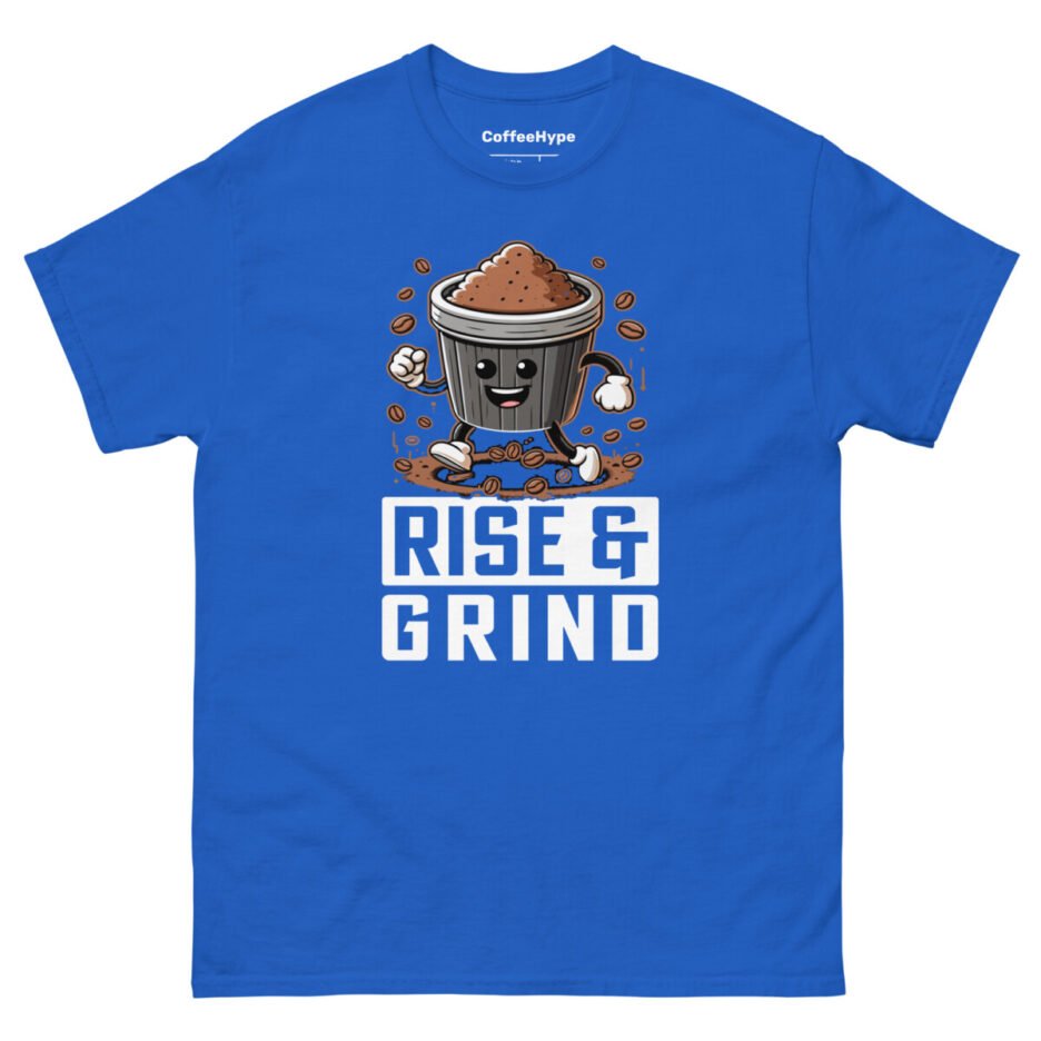 Rise & Grind T-Shirt