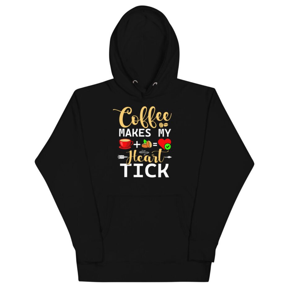 Coffee Makes My Heart Tick Hoodie