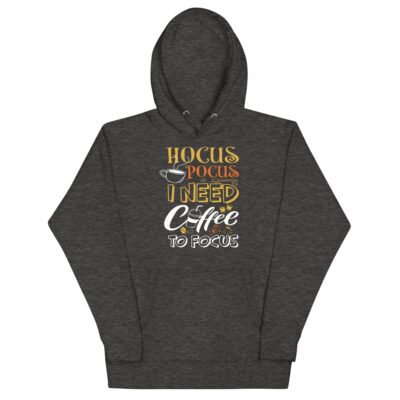 Hocus Pocus I Need Coffee To Focus Hoodie
