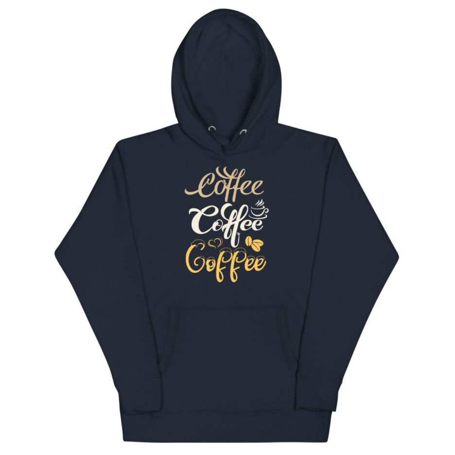 Coffee Coffee Coffee Hoodie