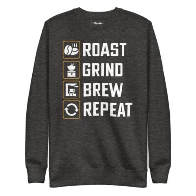 Roast Grind Brew Repeat Sweatshirt