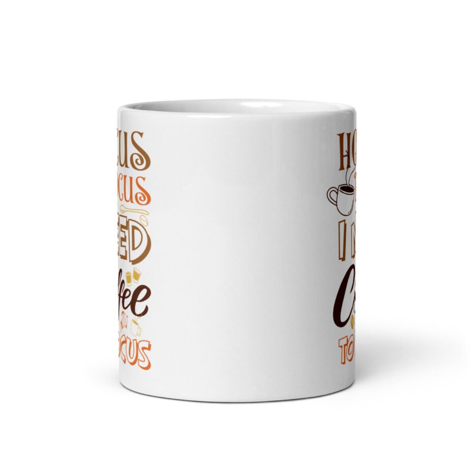 Hocus Pocus I Need Coffee To Focus Mug