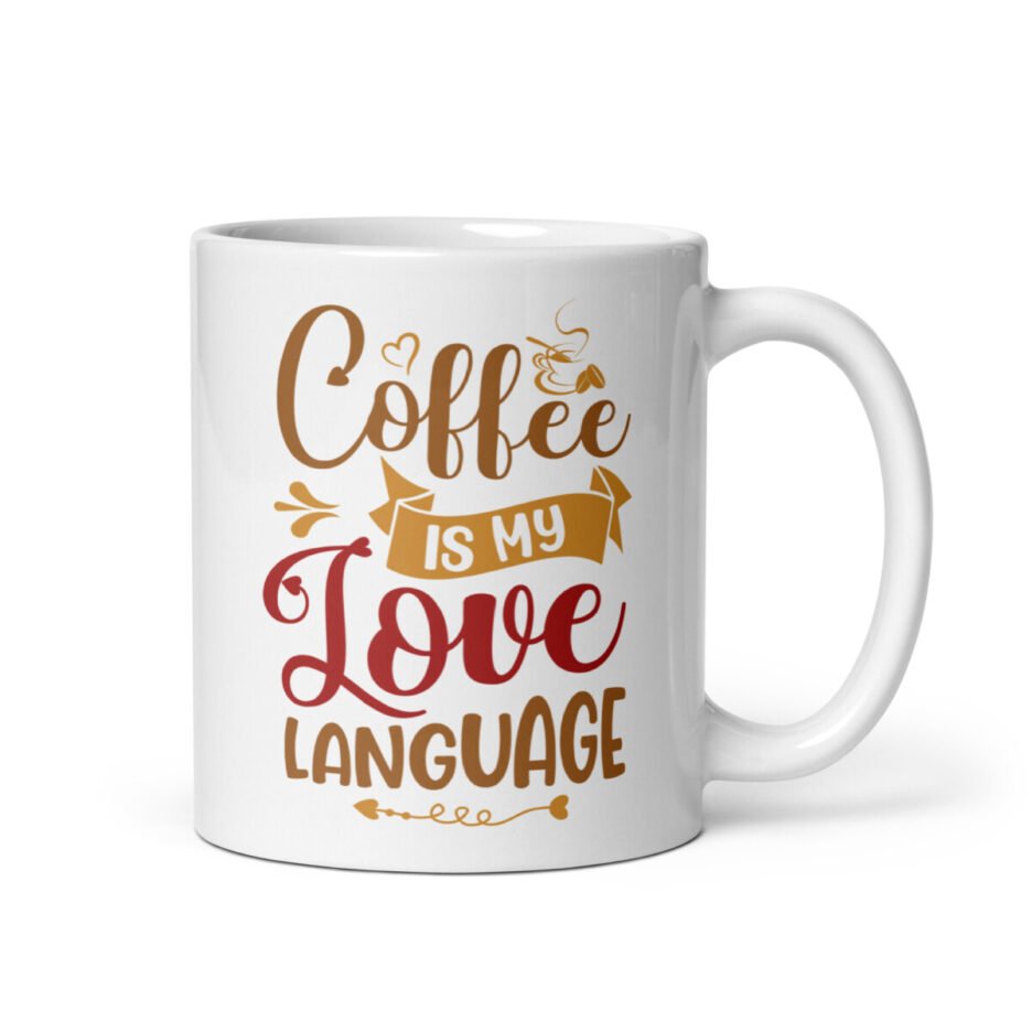 Coffee Is My Love Language Mug