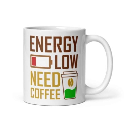Energy Low Need Coffee Mug