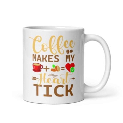 Coffee Makes My Heart Tick Mug