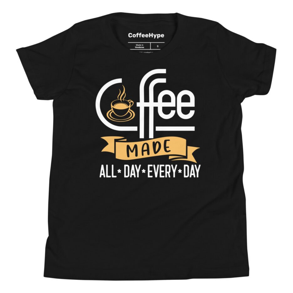 Coffee Made All Day Every Day Kids T-Shirt